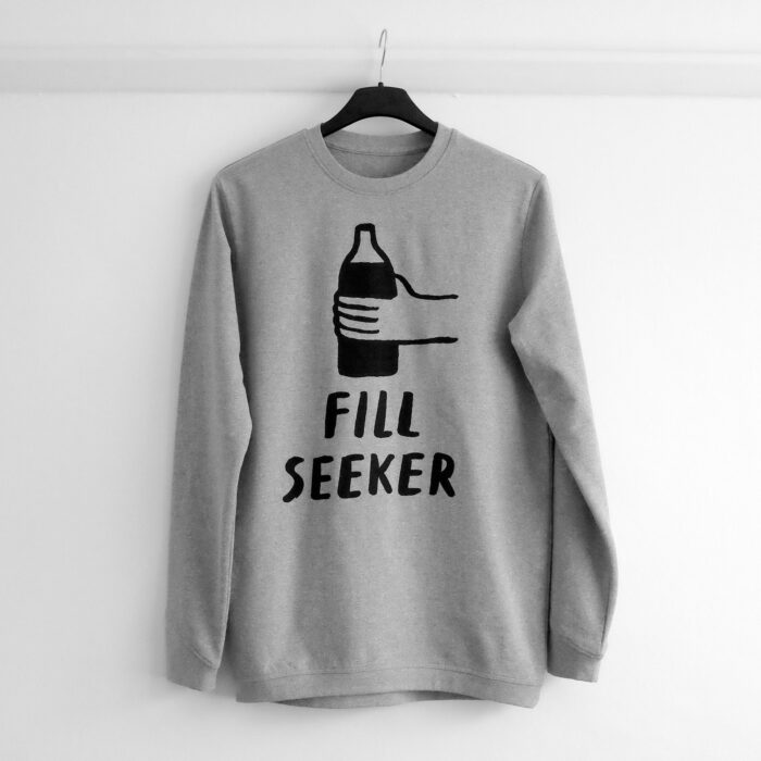 Fill Refill Fill Seeker grey sweatshirt